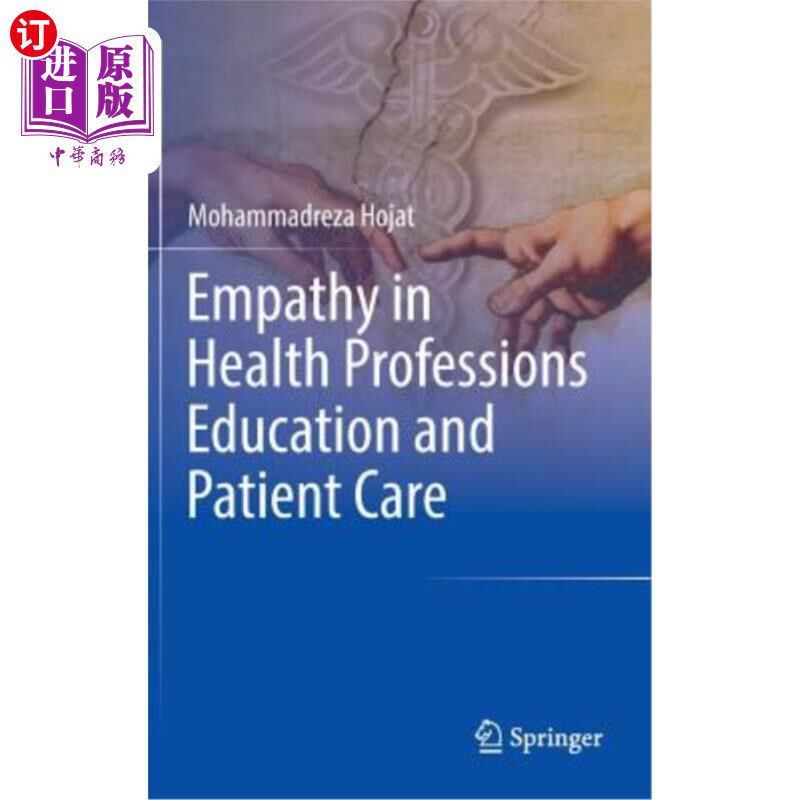 海外直订Empathy in Health Professions Education and Patient Care 卫生专业教育和病人护理中的移情作用