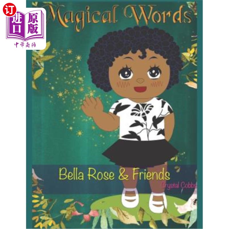 海外直订Magical Words: Bella Rose & Friends 神奇的词：贝拉·罗斯和朋友