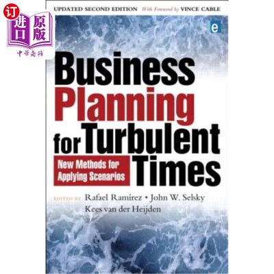 海外直订Business Planning for Turbulent Times: New Methods for Applying Scenarios 动荡时期的商业计划：应用场景的新