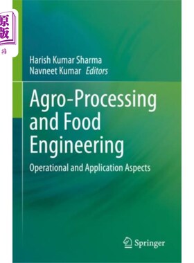 海外直订Agro-Processing and Food Engineering 农业加工与食品工程“，