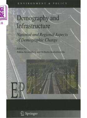 海外直订Demography and Infrastructure: National and Regional Aspects of Demographic Chan 人口和基础设施：人口变化的