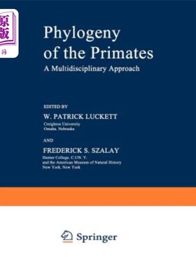 海外直订Phylogeny of the Primates: A Multidisciplinary Approach 灵长类的系统发育：一个多学科的方法