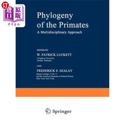 海外直订Phylogeny of the Primates: A Multidisciplinary Approach 灵长类的系统发育：一个多学科的方法