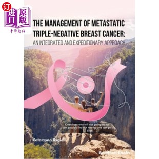 Cancer Management Negative 海外直订医药图书The Metastatic and 转移性三阴性乳腺癌 Triple Integrated Breast