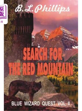 海外直订Search for the Red Mountain: Blue Wizard's Quest 寻找红山:蓝色巫师的任务