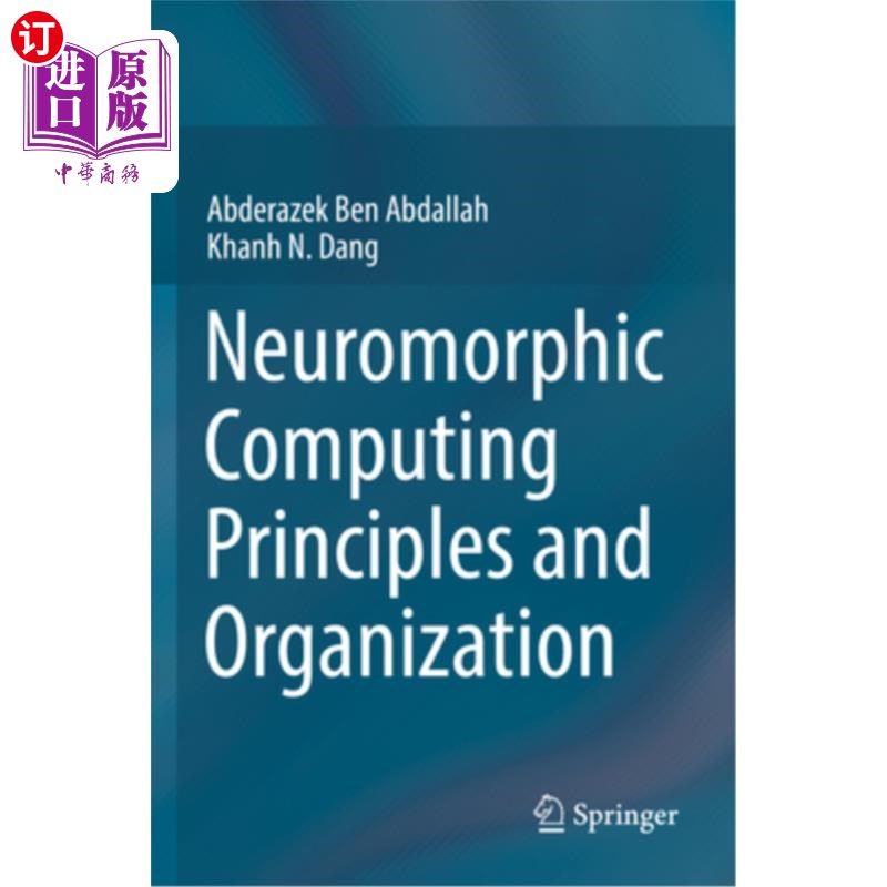海外直订Neuromorphic Computing Principles and Organization 神经形态计算原理与组织