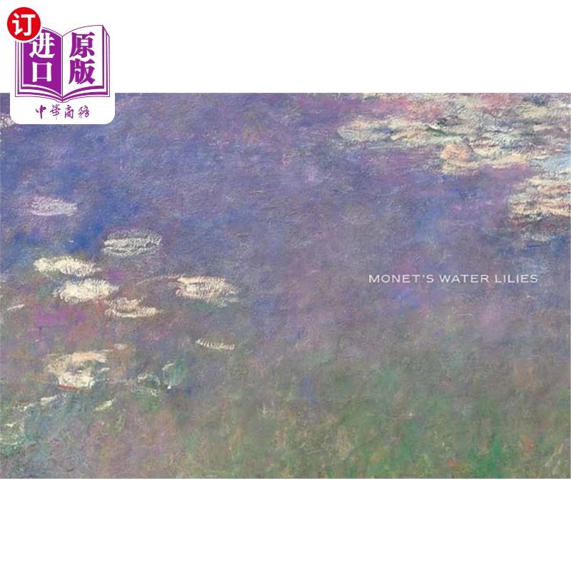 海外直订Monet's Water Lilies: The Agapanthus Triptych 莫奈的睡莲：三联画