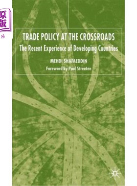 海外直订Trade Policy at the Crossroads: Recent Experience of Developing Countries 十字路口的贸易政策：发展中国家的