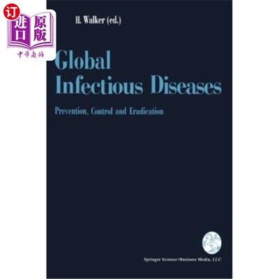 海外直订医药图书Global Infectious Diseases: Prevention, Control, and Eradication 全球传染病：预防、控制和根除