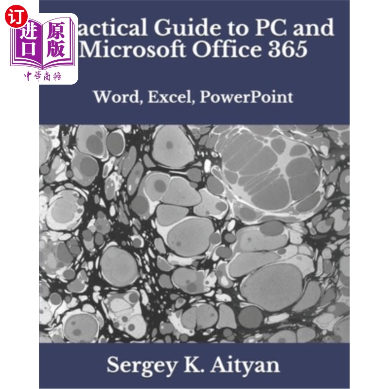 海外直订Practical Guide to PC and Microsoft Office 365: Word, Excel, PowerPoint PC和Microsoft Office