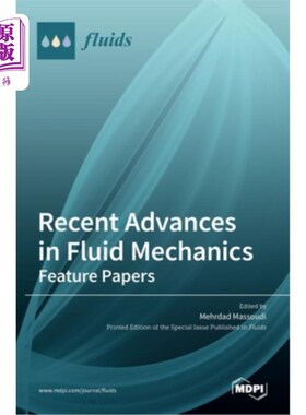 海外直订Recent Advances in Fluid Mechanics: Feature Papers 流体力学最新进展:专题论文
