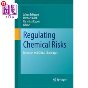 European Risks Chemical 监管化学品风险：欧洲和全球挑战 Global Challenges and 海外直订医药图书Regulating