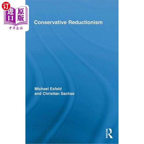 海外直订Conservative Reductionism 保守的简化论