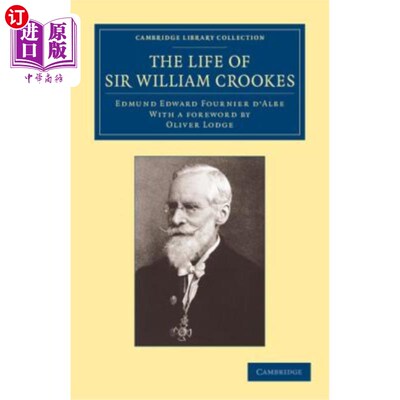 海外直订The Life of Sir William Crookes, O.M., F.R.S.