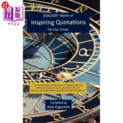 海外直订$500,000* Worth of Inspiring Quotations For Our Times 价值50万美元*的《时代》励志语录