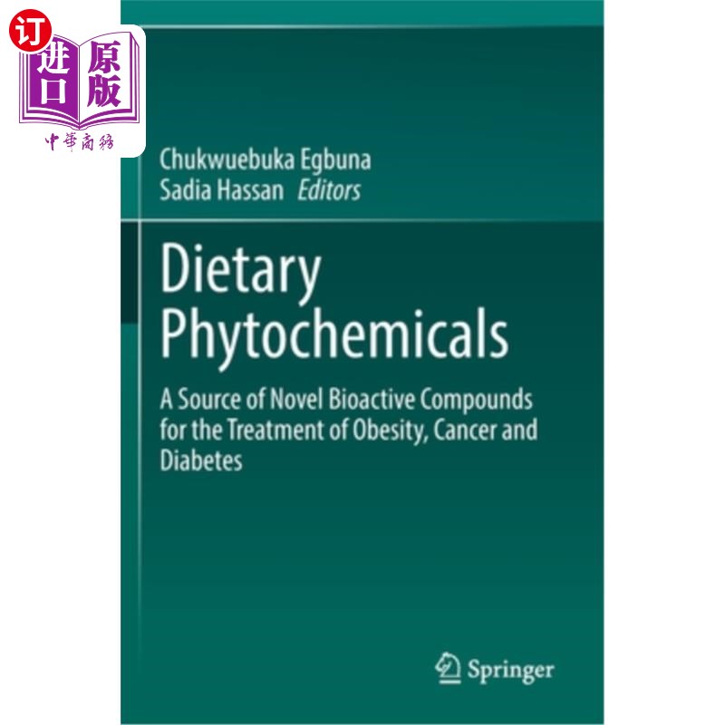 海外直订Dietary Phytochemicals: A Source of Novel Bioactive Compounds for the Treatment 膳食植物化学物质:治疗肥胖、癌