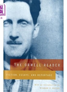 海外直订The Orwell Reader: Fiction, Essays, and Reportage 《奥威尔读本:小说、散文和报告文学