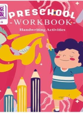 海外直订Preschool Workbook Handwriting Activities: Practice Workbook for Kids with Pen C 学前书写活动练习册:笔控制/