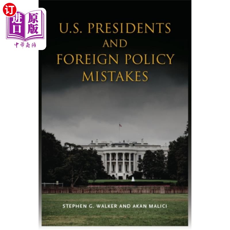 海外直订U.S. Presidents and Foreign Policy Mistakes 美国总统和外交政策失误