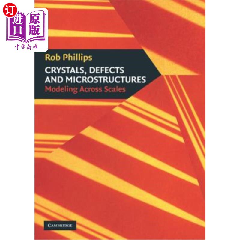 海外直订Crystals, Defects and Microstructures: Modeling Across Scales 晶体、缺陷和微观结构:跨尺度建模