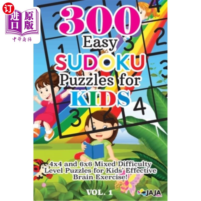 海外直订300 Easy SUDOKU Puzzles For KIDS: 4x4 and 6x6 Mixed Difficulty Level Puzzles for 300个简单的数独谜题为孩子: