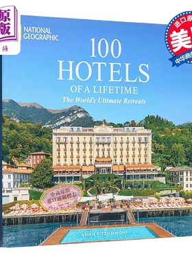 一生的100家酒店 世间的度假胜地 英文原版 100 Hotels of Lifetime Ultimate Retreats Annie Fitzsimmons【中商原版】