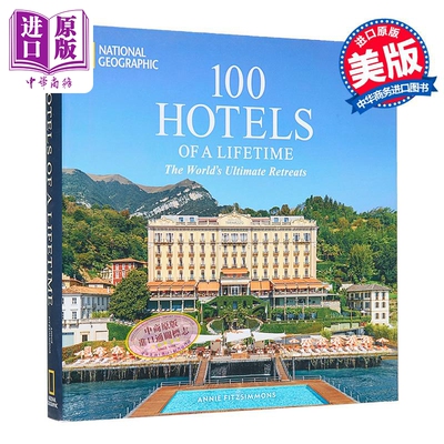 一生的100家酒店 世间的度假胜地 英文原版 100 Hotels of Lifetime Ultimate Retreats Annie Fitzsimmons【中商原版】