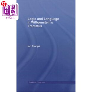 海外直订Logic and Language in Wittgenstein's Tractatus 维特根斯坦《论》中的逻辑和语言