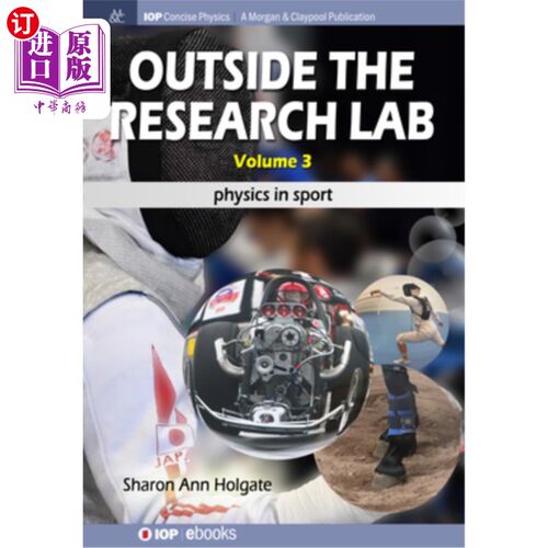 海外直订Outside the Research Lab, Volume 3: Physics in Sport 在研究实验室之外，第3卷:运动中的物理
