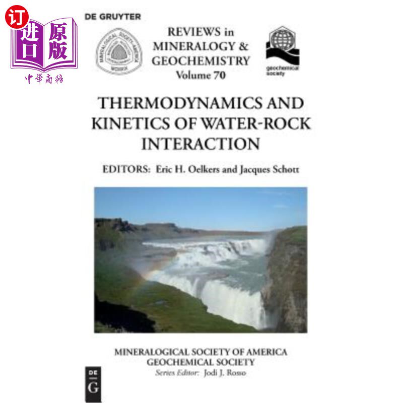 海外直订Thermodynamics and Kinetics of Water-Rock Interaction 水岩相互作用的热力学和动力学