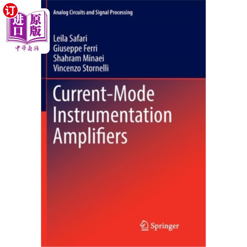 海外直订Current-Mode Instrumentation Amplifiers 电流型仪表放大器