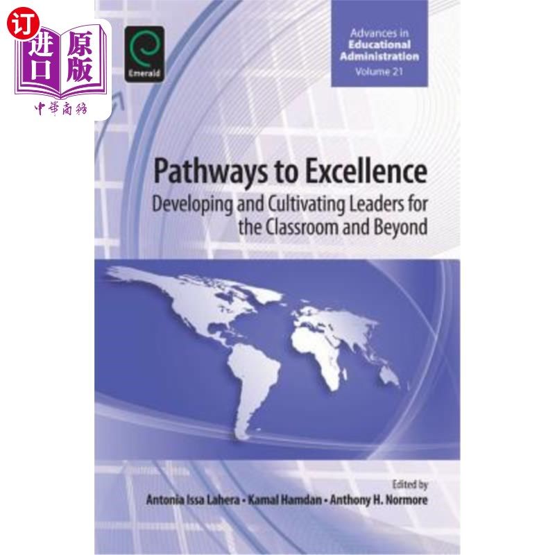 海外直订Pathways to Excellence: Developing and Cultivating Leaders for the Classroom and 卓越之路:培养和培养课堂内