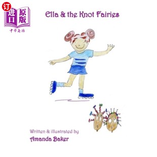 Fairies 海外直订Ella Knot the 艾拉和结仙女 and