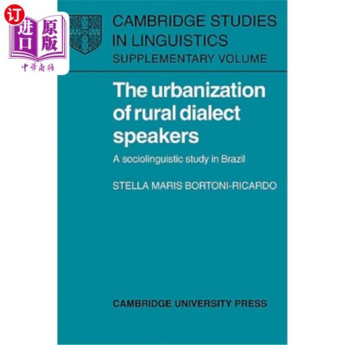 海外直订The Urbanization of Rural Dialect Speakers: A Sociolinguistic Study in Brazil 农村方言使用者的城市化:巴西的社会