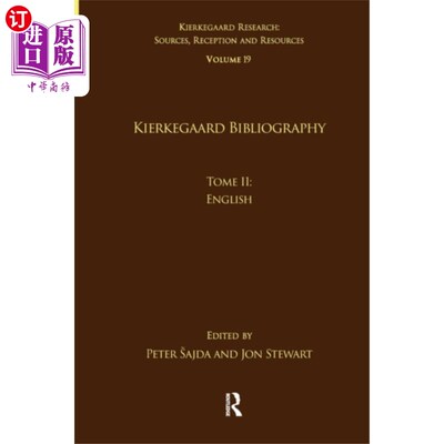 海外直订Volume 19, Tome II: Kierkegaard Bibliography 第19卷，第二卷:克尔凯郭尔书目