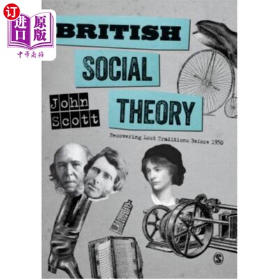 海外直订British Social Theory: Recovering Lost Traditions Before 1950 英国社会理论：恢复1950年前失去的传统