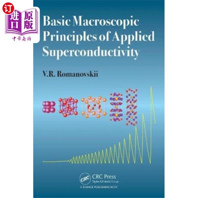 海外直订Basic Macroscopic Principles of Applied Supercon... 应用超导的基本宏观原理