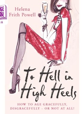 海外直订To Hell in High Heels 让高跟鞋滚开吧