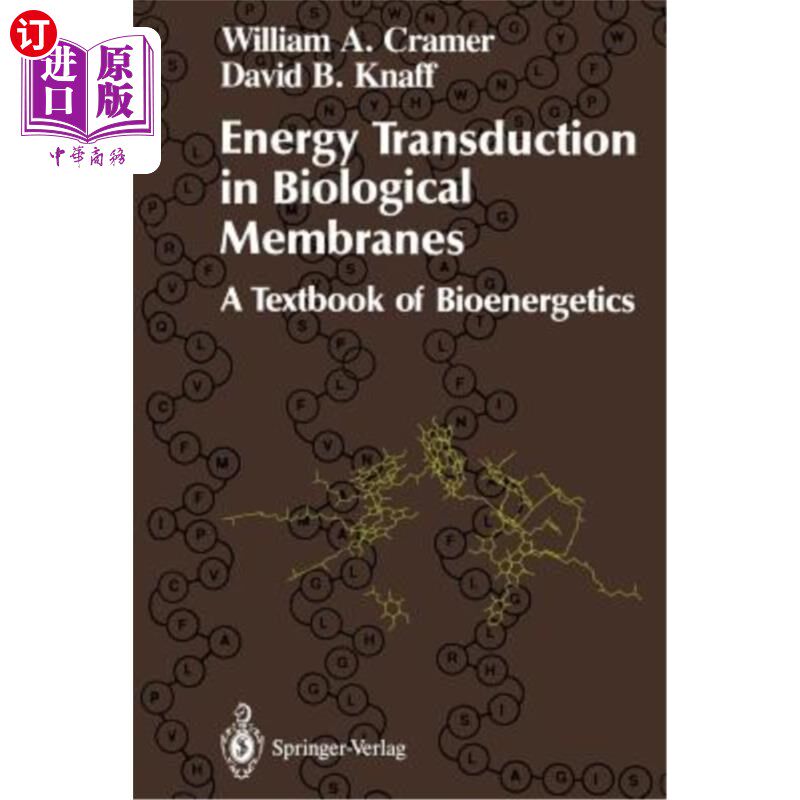 海外直订Energy Transduction in Biological Membranes: A Textbook of Bioenergetics 生物膜中的能量传递
