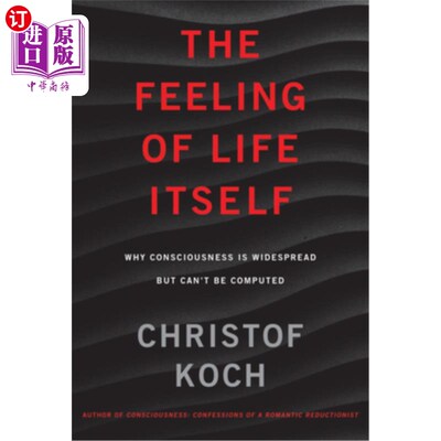 海外直订医药图书The Feeling of Life Itself: Why Consciousness Is Widespread But Can't Be Compute 生命本身的感觉:为