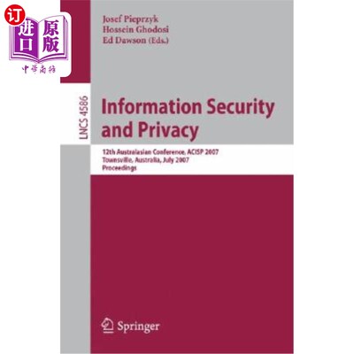 海外直订Information Security and Privacy: 12th Australasian Conference, Acisp 2007, Town 信息安全和隐私：第12届澳大