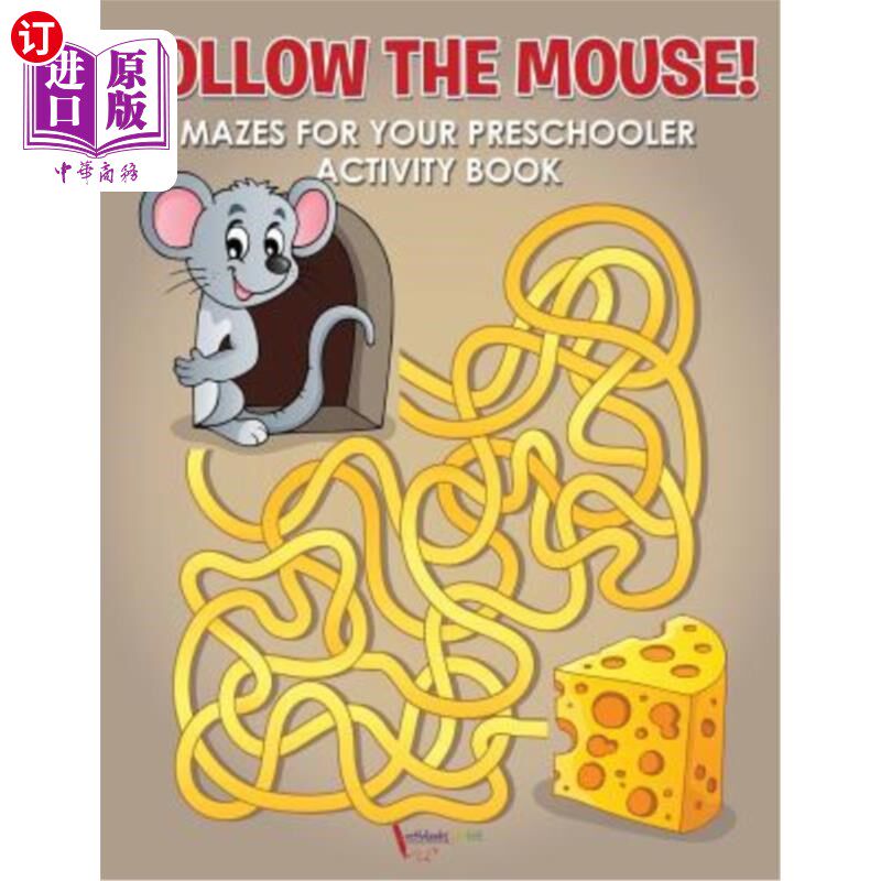 海外直订Follow the Mouse! Mazes for your Preschooler Activity Book 跟着老鼠！你的学龄前活动手册的迷宫