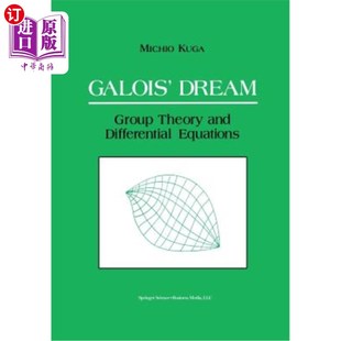 Theory and 伽罗瓦 Dream 梦想：群论与微分方 Differe Group Equations 海外直订Galois Differential