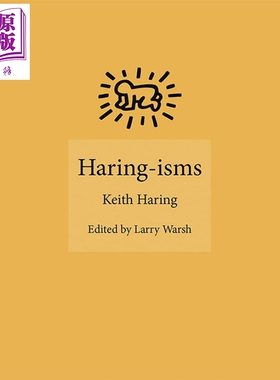 Haring-isms 进口艺术 凯斯·哈林主义 现当代艺术家语录 牛津大学出版社【中商原版】