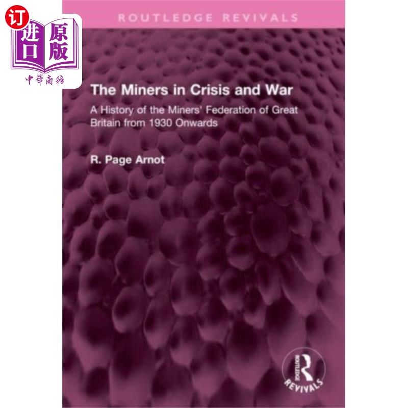 海外直订Miners in Crisis and War 危机和战争中的矿工 书籍/杂志/报纸 原版其它 原图主图