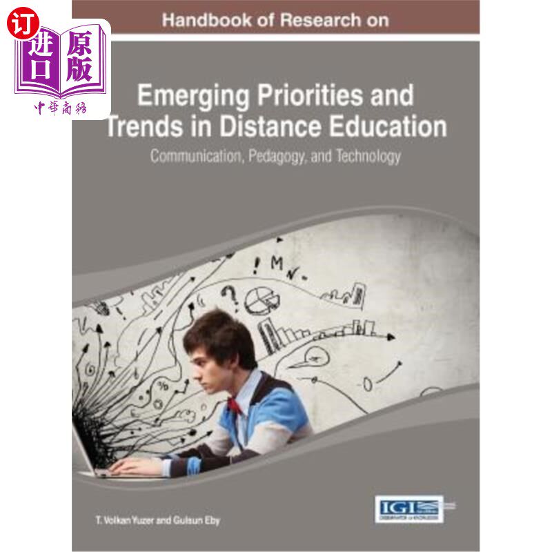 海外直订Handbook of Research on Emerging Priorities and Trends in Distance Education: Co 远程教育新出现的优先事项和