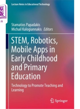 海外直订Stem, Robotics, Mobile Apps in Early Childhood and Primary Education: Technology Stem, Robo