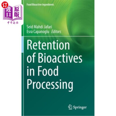 海外直订Retention of Bioactives in Food Processing 食品加工中生物活性物质的保留