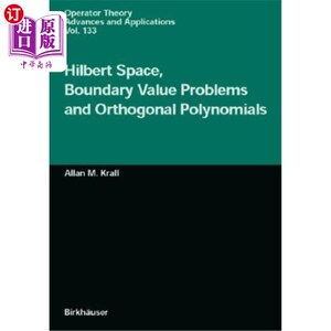 海外直订Hilbert Space, Boundary Value Problems and Orthogonal Polynomials 希尔伯特空间，边值问题与正交多项式