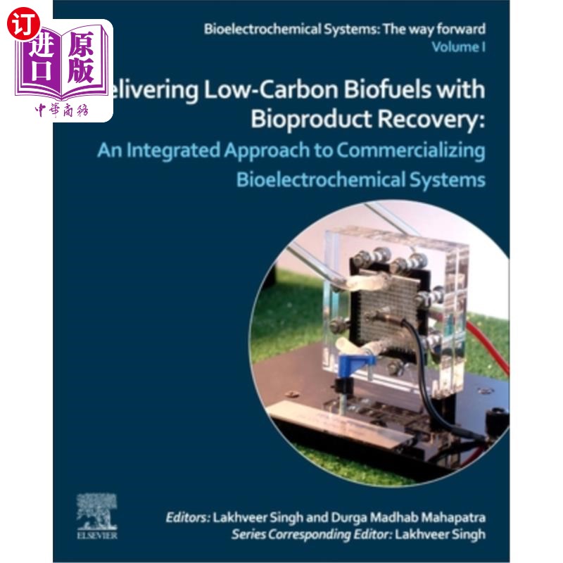 海外直订Delivering Low-Carbon Biofuels with Bioproduct Recovery: An Integrated Approach 通过生物产品回收提供低碳生